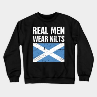 Scottish Flag | Real Men Wear Kilts Crewneck Sweatshirt